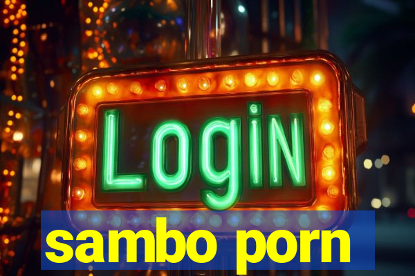 sambo porn